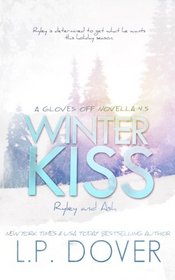 Winter Kiss: Ryley and Ash: A Gloves Off novella