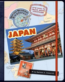 It's Cool to Learn about Countries: Japan (Social Studies Explorer)