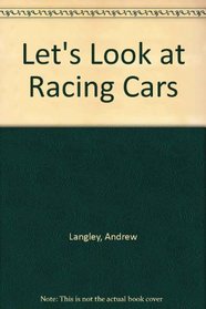 Let's Look at Racing Cars (Let's Look at)