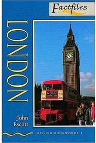 London: 400 Headwords (Oxford Bookworms Factfiles)