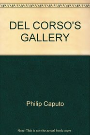 DEL CORSO'S GALLERY