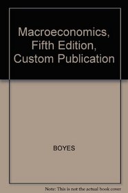 Macroeconomics, Fifth Edition, Custom Publication