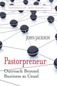 Pastorpreneur: Outreach Beyond Business as Usual