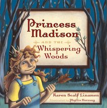 Princess Madison and the Whispering Woods (Princess Madison Trilogy)