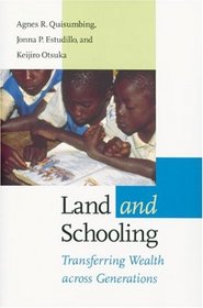 Land and Schooling: Transferring Wealth across Generations (International Food Policy Research Institute (Series).)