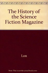 The History of the Science Fiction Magazine