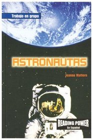 Astronautas/Astronauts (Reading Power En Espanol; Trabajo En Grupo)