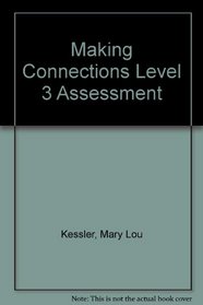 Making Connections Level 3 Assessment Package