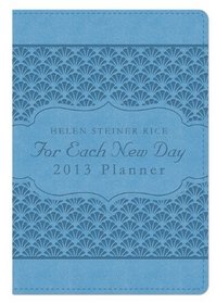 FOR EACH NEW DAY 2013 PLANNER