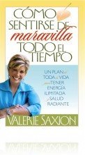 Como Sentirse De Maravilla Todo El (Spanish Edition)
