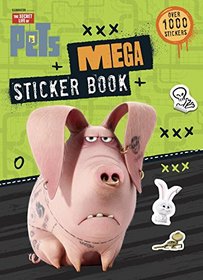 Mega Sticker Book (The Secret Life of Pets) (4 Color Plus 1,000 Stickers)