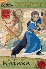 Avatar: The Tale of Katara (Earth Kingdom Chronicles, Bk 6)