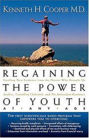Regaining The Power Of Youth at Any Age