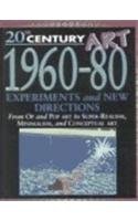 1960-80: Experiments and New Direction (20th Century Art)