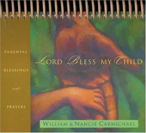 Lord, Bless My Child (Inspirations/Timeless Calendars)