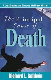The Principal Cause of Death (Louis Searing & Margaret McMillan, Bk 2)