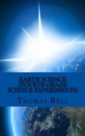 Earth Science (Fourth Grade Science Experiments)