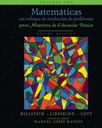 Matemticas: un enfoque de resolucin de problemas para maestros de educacin bsica: Volumen uno (Matemticas: resolucin de problemas) (Volume 1) (Spanish Edition)