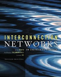 Interconnection Networks (The Morgan Kaufmann Series in Computer Architecture and Design)
