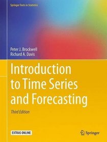 Introduction to Time Series and Forecasting (Springer Texts in Statistics)