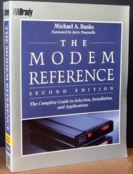 The Modem Reference: The Complete Guide to Selection, Installation, and Applications