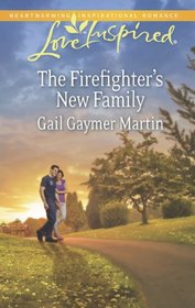The Firefighter's New Family (Sisters, Bk 2) (Love Inspired, No 826)