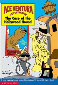 The Case of the Hollywood Hound (Ace Ventura Chapter Book)