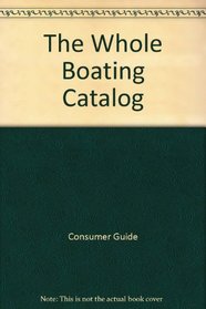 The Whole Boating Catalog