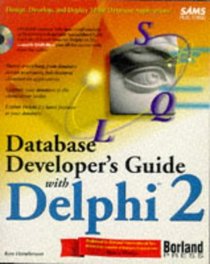 Database Developer's Guide With Delphi 2 (Sams Developer's Guide)