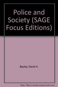 Police and Society (SAGE Focus Editions)