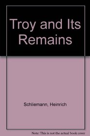 Troy & Its Remains