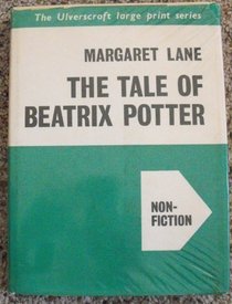 Tale of Beatrix Potter: A Biography