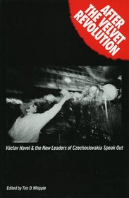 After the Velvet Revolution: Vaclav Havel and The New Leaders of Czechoslovakia Speak Out (Focus on Issues, No. 14)