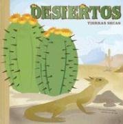 Desiertos: Tierras secas (Deserts: Thirsty Wonderlands) (Ciencia Asombrosa / Amazing Science) (Spanish Edition)