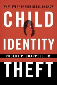 Child Identity Theft: What Every Parent Needs to Know