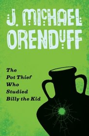 The Pot Thief Who Studied Billy the Kid (Pot Thief, Bk 6)