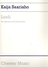 Kaija Saariaho: Lonh for Soprano and Electronics