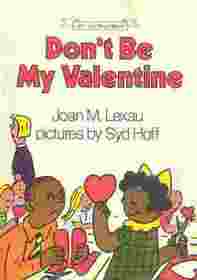 Don't be my valentine (An I can read book)
