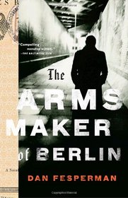 The Arms Maker of Berlin (Vintage Crime/Black Lizard)