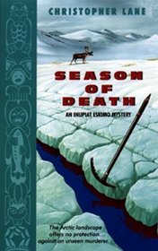 Season of Death (Inupiat Eskimo Mystery, Bk 2)