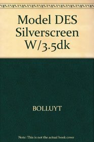 Modeling for Design Using Silver Screen (The PWS-Kent series in engineering)