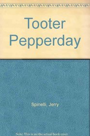 Tooter Pepperday