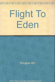 Flight To Eden