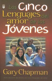 Cinco Lenguajes De Amor De Los Jovenes, Los