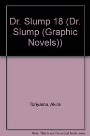 Dr. Slump 18 (Dr. Slump (Graphic Novels))