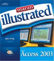 Maran Illustrated Access 2003 (Maran Illustrated)
