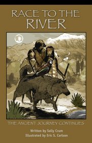 Race to the River - the Ancient Journey Continues