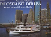Panorama Amerika: Die Ostkuste Der USA : Von Den Niagarafallen Nach Florida (Panoramic books)