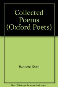 Collected Poems (Oxford Poets)