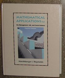 Mathematical Applications for Management Life and Social Sciences